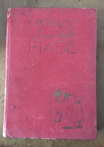 Perrault piu belle fiabe - perrault,