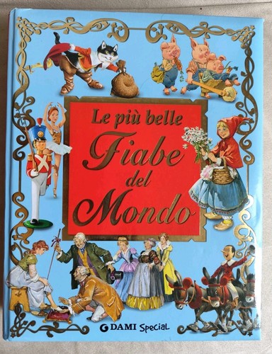 Piu belle fiabe del mondo - le,