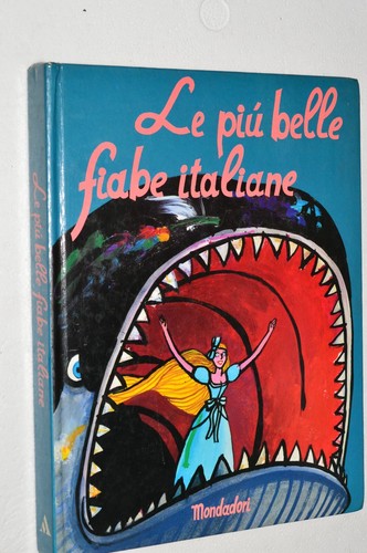 Piu belle fiabe italiane - le,