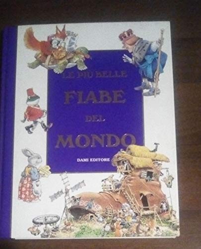 Piu belle fiabe mondo - fiabe,