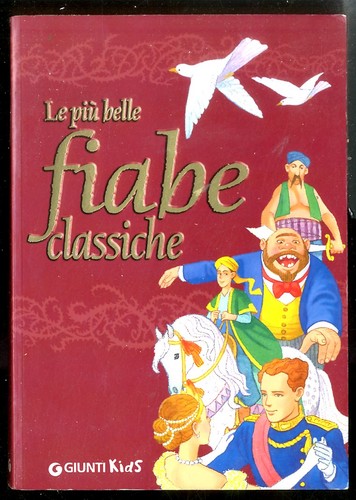 Piu belle fiabe classiche - piu`,